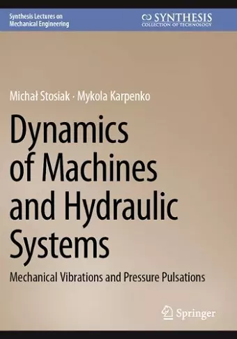 Dynamics of Machines and Hydraulic Systems cover