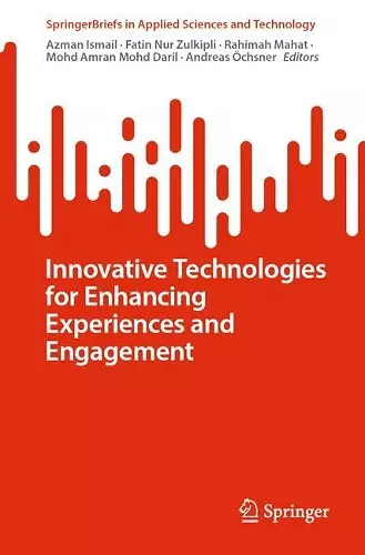 Innovative Technologies for Enhancing Experiences and Engagement cover