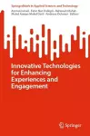 Innovative Technologies for Enhancing Experiences and Engagement cover