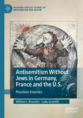 Antisemitism Without Jews in Germany, France and the U.S. cover
