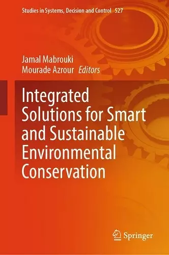 Integrated Solutions for Smart and Sustainable Environmental Conservation cover