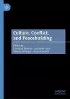 Culture, Conflict, and Peacebuilding cover