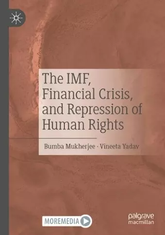 The IMF, Financial Crisis, and Repression of Human Rights cover