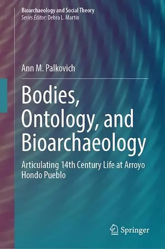 Bodies, Ontology, and Bioarchaeology cover