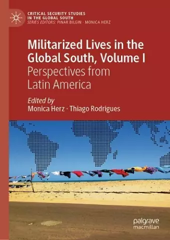 Militarized Lives in the Global South, Volume I cover