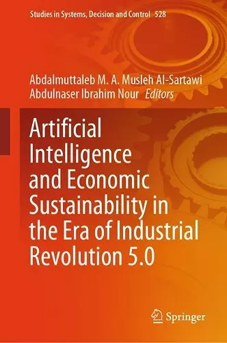 Artificial Intelligence and Economic Sustainability in the Era of Industrial Revolution 5.0 cover