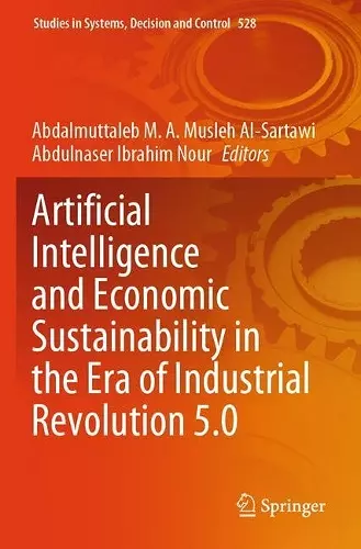 Artificial Intelligence and Economic Sustainability in the Era of Industrial Revolution 5.0 cover