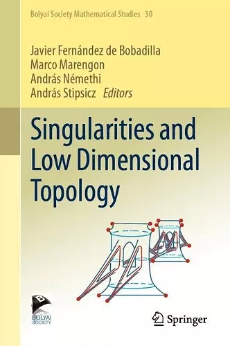 Singularities and Low Dimensional Topology cover