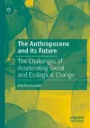 The Anthropocene and its Future cover