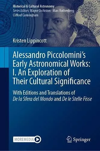 Alessandro Piccolomini’s Early Astronomical Works: I. An Exploration of Their Cultural Significance cover