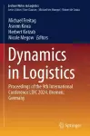 Dynamics in Logistics cover
