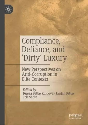 Compliance, Defiance, and ‘Dirty’ Luxury cover