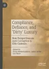 Compliance, Defiance, and ‘Dirty’ Luxury cover