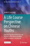 A Life Course Perspective on Chinese Youths cover