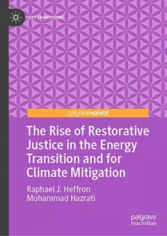 The Rise of Restorative Justice in the Energy Transition and for Climate Mitigation cover