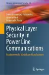 Physical Layer Security in Power Line Communications cover
