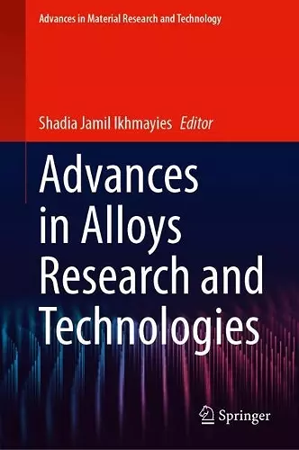 Advances in Alloys Research and Technologies cover