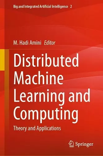 Distributed Machine Learning and Computing cover