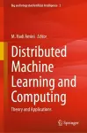 Distributed Machine Learning and Computing cover