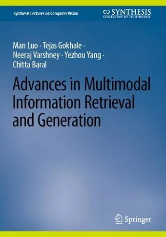 Advances in Multimodal Information Retrieval and Generation cover