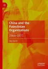 China and the Palestinian Organizations cover
