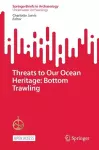 Threats to Our Ocean Heritage: Bottom Trawling cover
