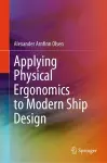 Applying Physical Ergonomics to Modern Ship Design cover
