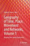 Geography of Time, Place, Movement and Networks, Volume 1 cover