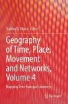 Geography of Time, Place, Movement and Networks, Volume 4 cover