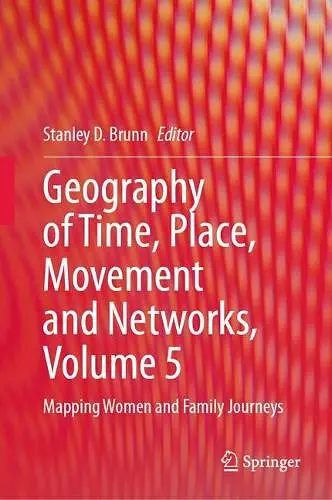 Geography of Time, Place, Movement and Networks, Volume 5 cover