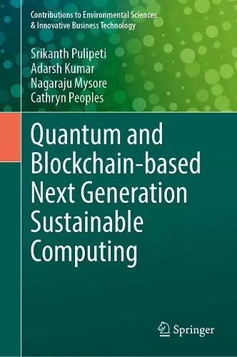 Quantum and Blockchain-based Next Generation Sustainable Computing cover