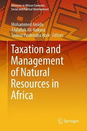 Taxation and Management of Natural Resources in Africa cover