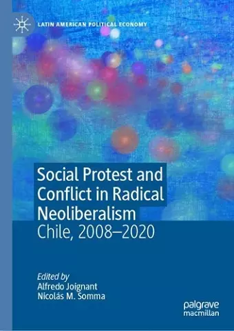 Social Protest and Conflict in Radical Neoliberalism cover