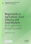 Megatrends in Agriculture, Food Industry and Food Markets cover