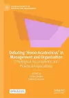 Debating ‘Homo Academicus’ in Management and Organization cover