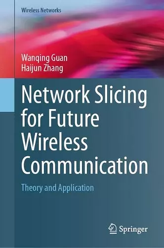 Network Slicing for Future Wireless Communication cover