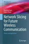 Network Slicing for Future Wireless Communication cover