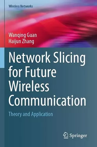 Network Slicing for Future Wireless Communication cover