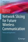 Network Slicing for Future Wireless Communication cover