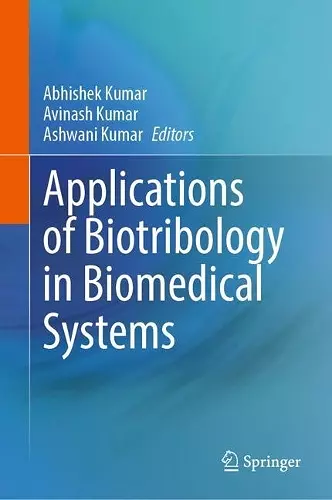 Applications of Biotribology in Biomedical Systems cover