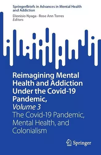 Reimagining Mental Health and Addiction Under the Covid-19 Pandemic, Volume 3 cover