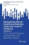 Reimagining Mental Health and Addiction Under the Covid-19 Pandemic, Volume 2 cover