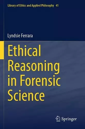 Ethical Reasoning in Forensic Science cover
