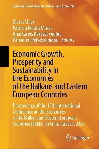 Economic Growth, Prosperity and Sustainability in the Economies of the Balkans and Eastern European Countries cover