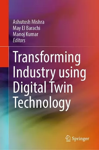 Transforming Industry using Digital Twin Technology cover