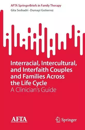 Interracial, Intercultural, and Interfaith Couples and Families Across the Life Cycle cover