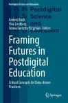 Framing Futures in Postdigital Education cover
