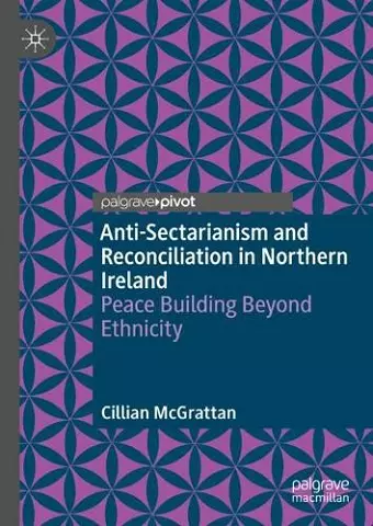 Anti-Sectarianism and Reconciliation in Northern Ireland cover