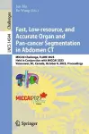 Fast, Low-resource, and Accurate Organ and Pan-cancer Segmentation in Abdomen CT cover