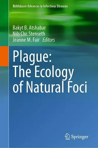 Plague: The Ecology of Natural Foci cover